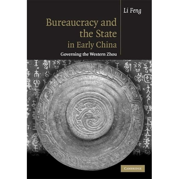 Bureaucracy and the State in Early China: Governing the Western Zhou, (Hardcover)