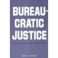 thumbnail image 1 of Bureaucratic Justice : Managing Social Security Disability Claims (Paperback), 1 of 1