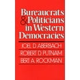 thumbnail image 1 of Bureaucrats and Politicians in Western Democracies (Paperback), 1 of 1