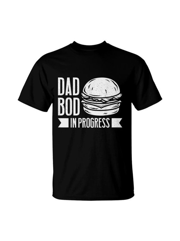 Burger Dad Bod In Progress Father Papa Fathers Day TShirt