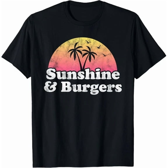 Burger Gift - Sunshine And Burgers T-Shirt, Unisex T-Shirt
