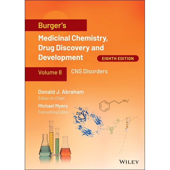Burger'S Medicinal Chemistry, Drug Discovery And Development, Eighth Edition Set Volumes 1-8 (Burger'S Medicinal Chemistry, Drug Discovery And Develop - Abraham, Donald J.