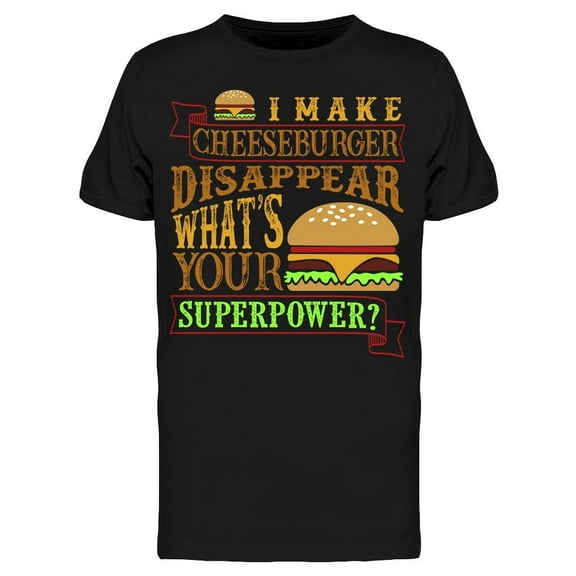 Burger What's Your Superpower T-Shirt Men -Image by Shutterstock, Male XX-Large