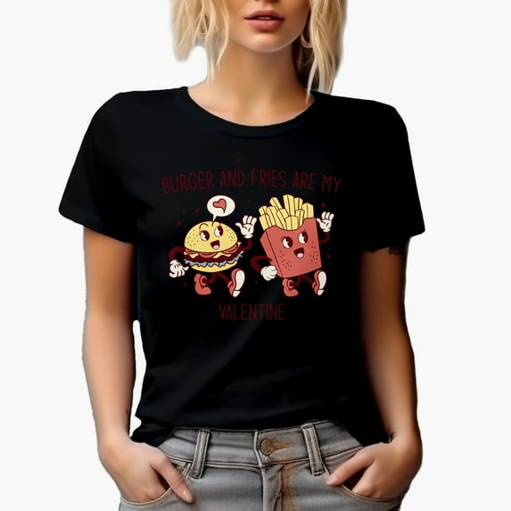 Burger and Fries Are My Valentine, Retro Valentine's Day Gift, Black T-Shirt, Medium