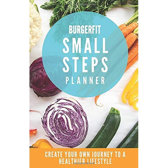 BurgerFit: Small Steps Planner Paperback  November 20, 2019