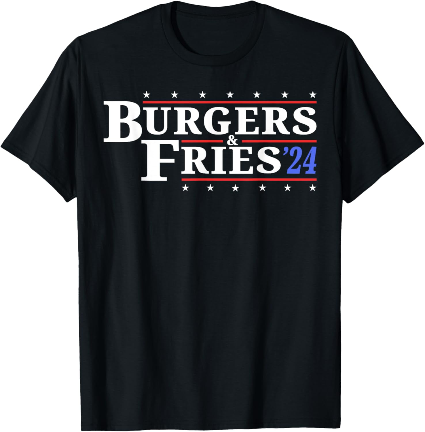 Burgers & Fries '24 Funny Presidential Election 2024 Parody TShirt