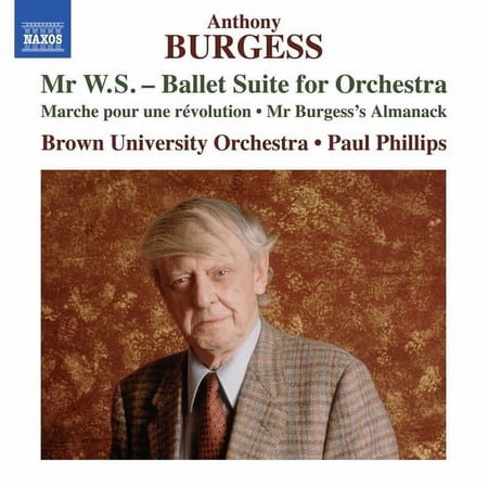 Burgess,Anthony / Brown University Orchestra - Anthony Burgess: Ballet Suite - Music & Performance - CD