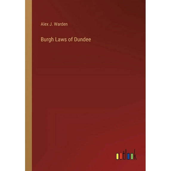 Burgh Laws of Dundee (Paperback)