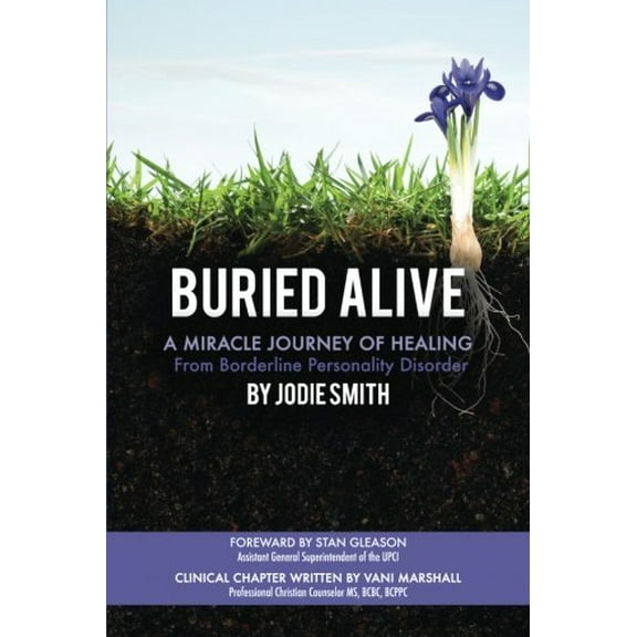 Pre-Owned Buried Alive: A Miracle Journey of Healing from Borderline Personality Disorder Paperback