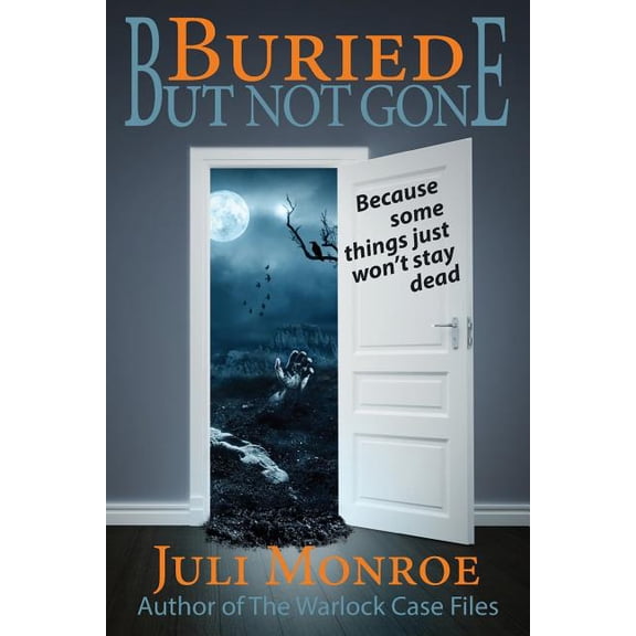 Buried But Not Gone (Paperback)