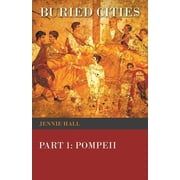 Buried Cities, Part 1 Pompeii Paperback