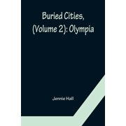 Buried Cities, Volume 2 Olympia, Paperback
