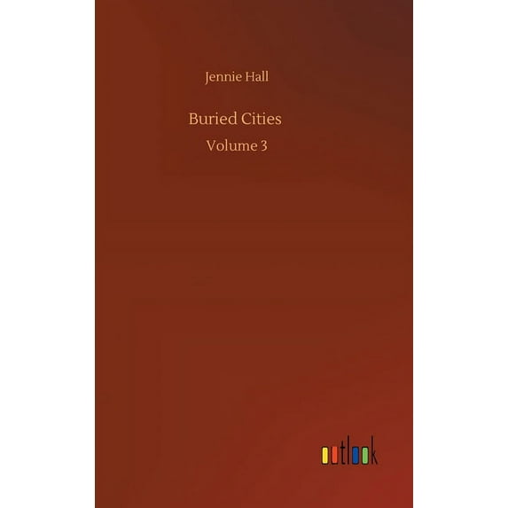 Buried Cities : Volume 3 (Hardcover)