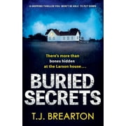 T J BREARTON Buried Secrets: A gripping thriller you won&apos;t be able to put down, (Paperback)