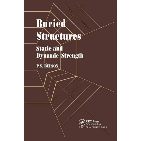 Buried Structures: Static and Dynamic Strength, (Paperback)