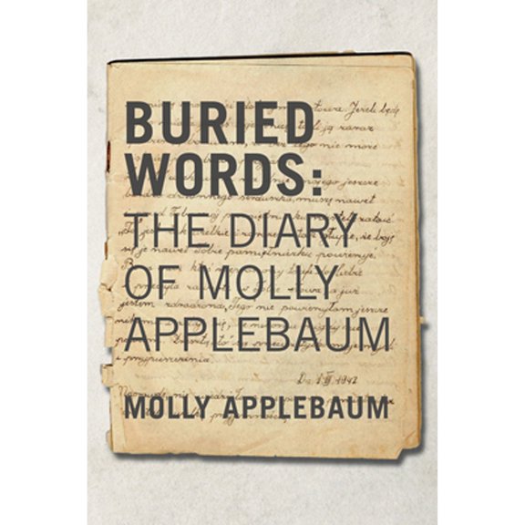 Pre-Owned Buried Words: The Diary of Molly (Paperback) by Molly Applebaum