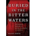 thumbnail image 1 of Buried in the Bitter Waters: The Hidden History of Racial Cleansing in America, (Paperback), 1 of 3