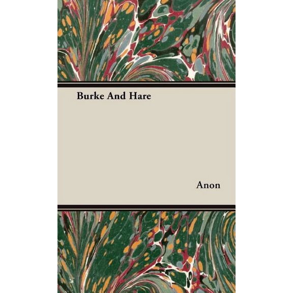Burke And Hare (Hardcover) by Anon