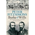 thumbnail image 1 of Burke and Wills: The Triumph and Tragedy of Australia's Most Famous Explorers, (Paperback), 1 of 1
