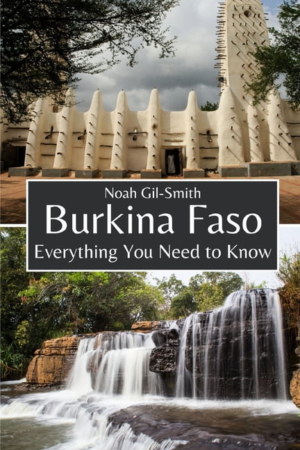 Burkina Faso: Everything You Need to Know, (Paperback)