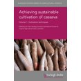 thumbnail image 1 of Burleigh Dodds Agricultural Science Achieving Sustainable Cultivation of Cassava Volume 1: Cultivation Techniques, Book 20, (Hardcover), 1 of 1
