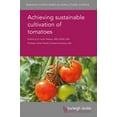 thumbnail image 1 of Burleigh Dodds Agricultural Science Achieving Sustainable Cultivation of Tomatoes, Book 7, (Hardcover), 1 of 1
