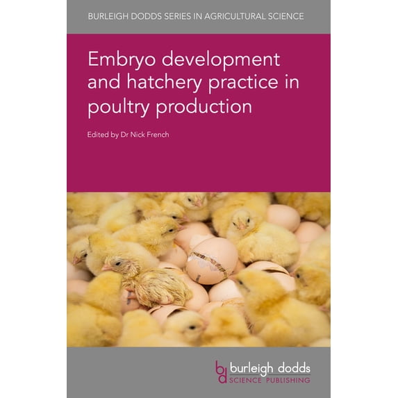 Burleigh Dodds Agricultural Science Embryo Development and Hatchery ...