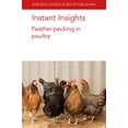 thumbnail image 1 of Burleigh Dodds Science: Instant Insights Instant Insights: Feather-Pecking in Poultry, Book 15, (Paperback), 1 of 1