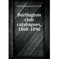 thumbnail image 1 of Burlington club catalogues, 1868-1896 (Paperback), 1 of 1