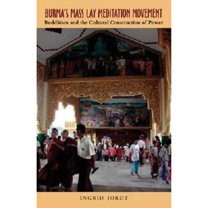 Pre-Owned Burma's Mass Lay Meditation Movement: Buddhism and the Cultural Construction of Power (Paperback) 0896802558 9780896802551
