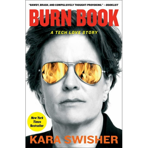 Kara Swisher: Burn Book: A Tech Love Story (Paperback)