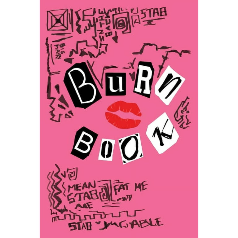 Burn Book Mean Girls Inspired: Mean Girls inspired Its full of secrets! -  Lined Notebook/Journal - 6 x 9 - 120 pages (Mean Girls Burn Book)