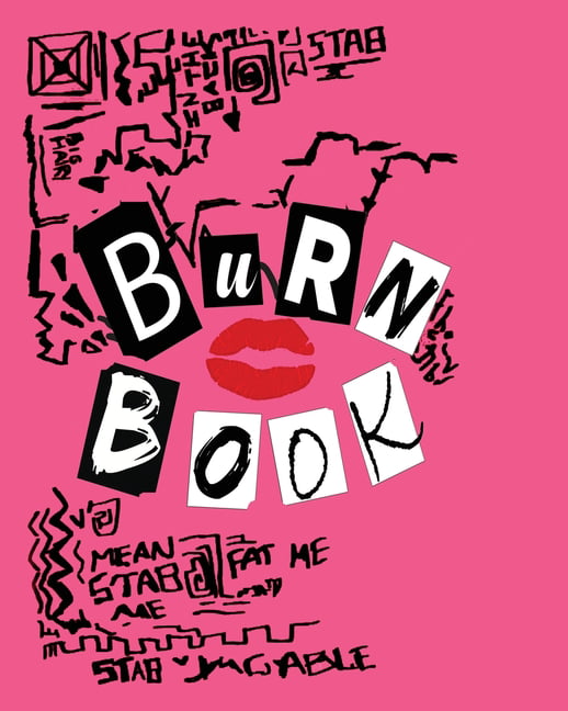 https://i5.walmartimages.com/seo/Burn-Book-Mean-Girls-inspired-Mean-Girls-inspired-Its-full-of-secrets-Blank-Notebook-Journal-8-x-10-120-pages-Paperback-9786599068027_8656f1a4-3b52-4d54-a1b3-f3e74e215927.e61246774987be19072fa399bf6b894e.jpeg