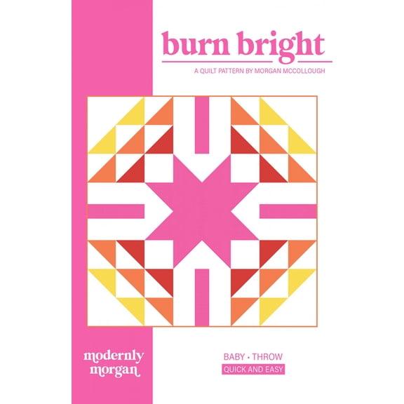 Burn Bright Quilt Pattern