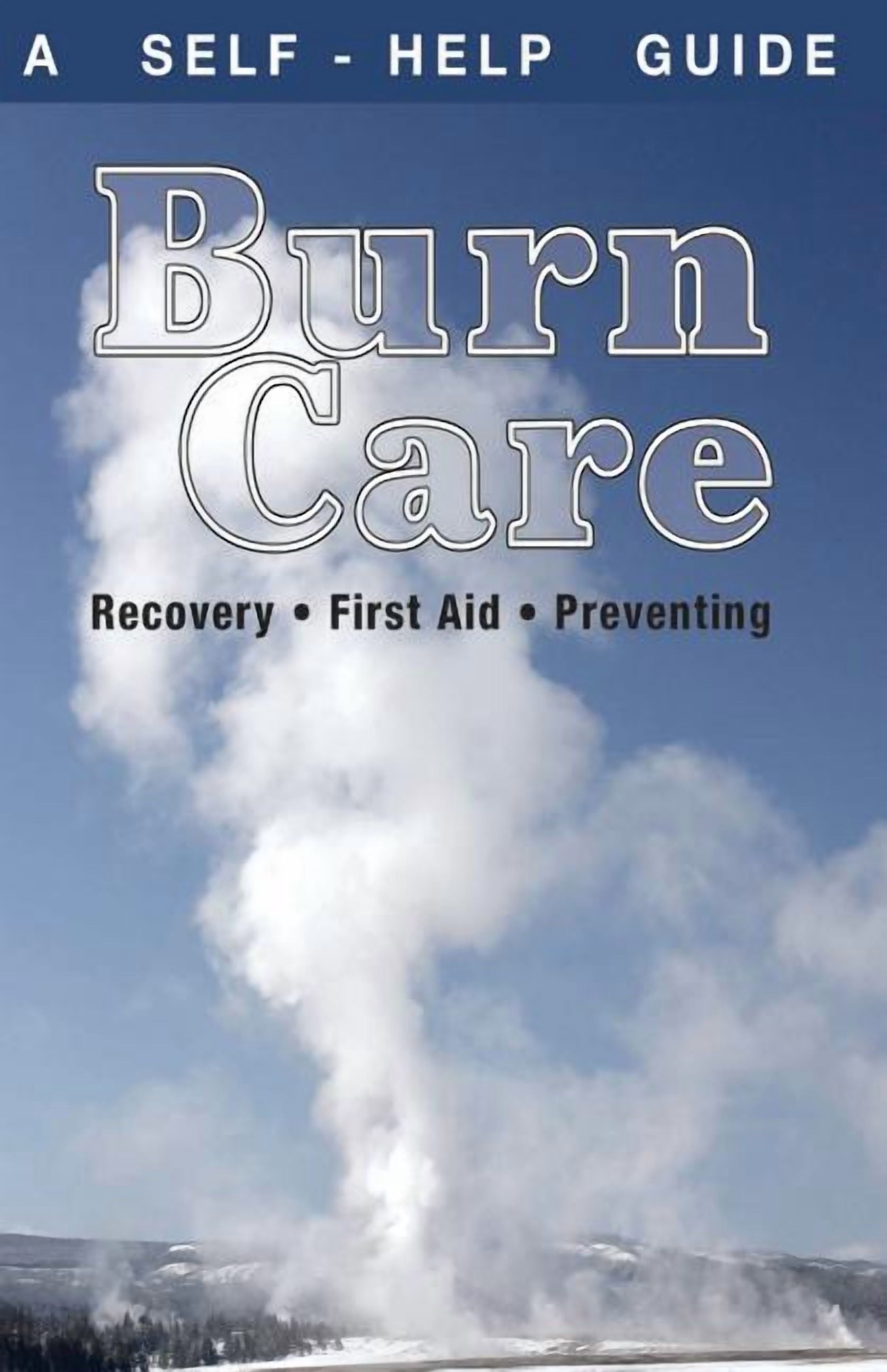 Burn Care: Recover, First Aid, Treatment (Paperback)