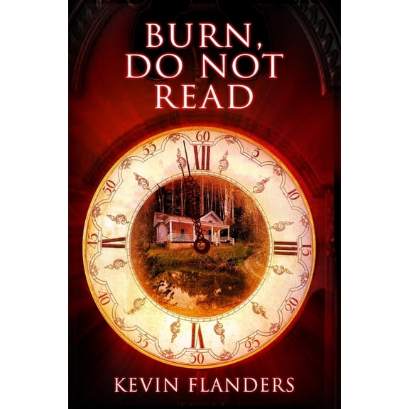 Burn, Do Not Read, (Paperback)