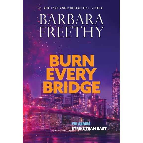 Burn Every Bridge, (Hardcover)