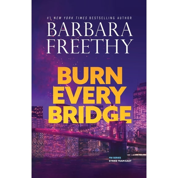 Burn Every Bridge, (Paperback)