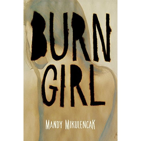 Pre-Owned Burn Girl (Paperback) 0807509426 9780807509425