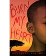 thumbnail image 1 of Pre-Owned Burn My Heart (Hardcover) 0061432970 9780061432972, 1 of 1