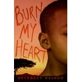 thumbnail image 1 of Pre-Owned Burn My Heart (Library Binding) 0061432989 9780061432989, 1 of 1