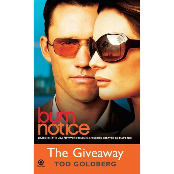 Burn Notice Burn Notice: The Giveaway, Book 3, (Paperback)