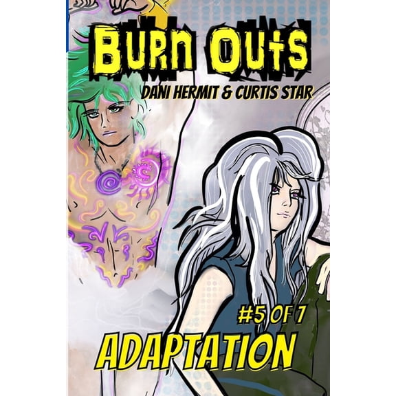 Burn Outs: Adaptation : A Dark Yaoi Gay Superhero Romance (Series #5) (Paperback)