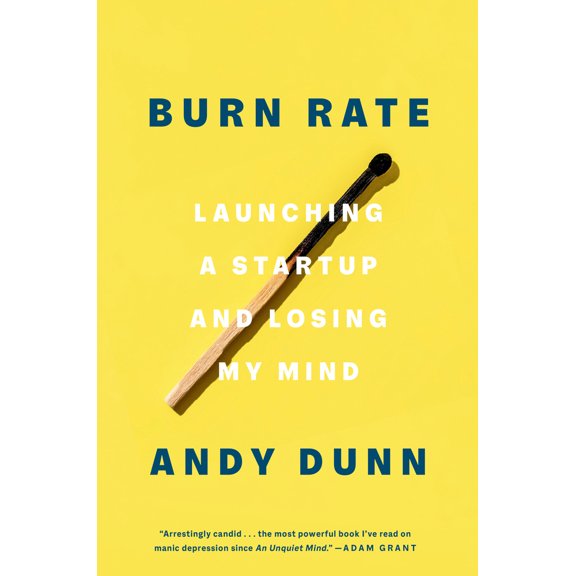 Pre-Owned Burn Rate: Launching a Startup and Losing My Mind (Hardcover) 0593238265 9780593238264