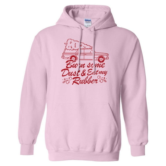 Burn Some Dust and Eat My Rubber Hoodie Sweatshirt Unisex 5X-Large Pink