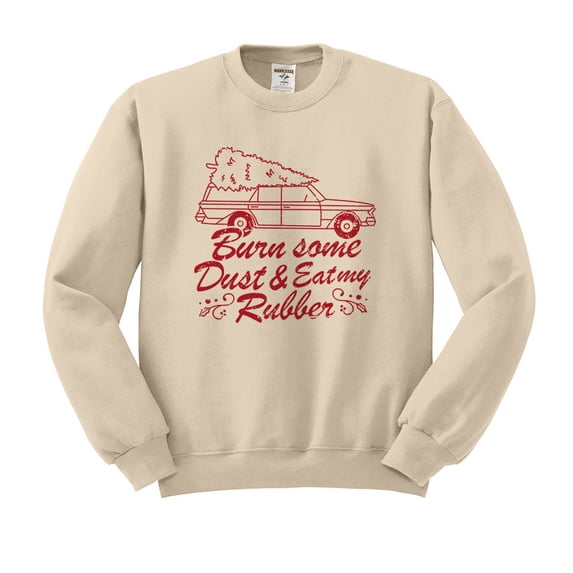 Burn Some Dust and Eat My Rubber Sweatshirt Unisex X-Large Sand