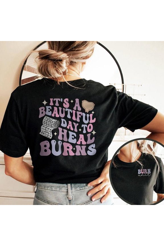 Burn Unit Shirt, Burn Icu Nurse T-Shirt, Burn Center Nurse Practitioner Np Tshirt, Burn Intensive Care Unit, Burn Acute Care Unit Rn Tee