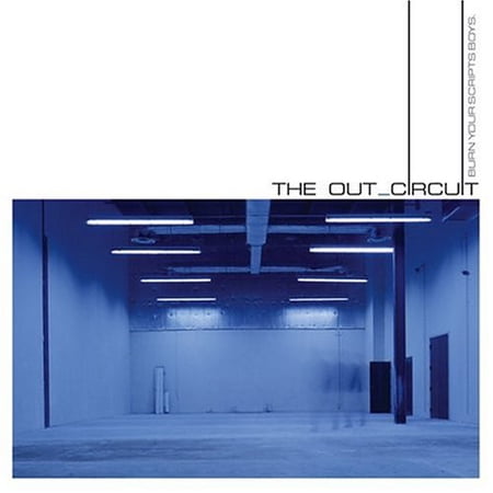 Burn Your Scripts Boys The Out_Circuit (CD)