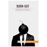 Burn-out Ratschl&auml;ge zum Erkennen und Vermeiden von Burn-out, Paperback