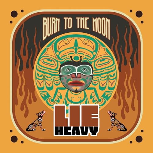 Lie Heavy Burn to the Moon (CD) Album Digipak